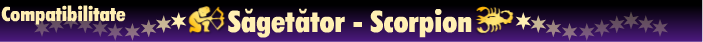Horoscop - Compatibilitate sagetator-scorpion